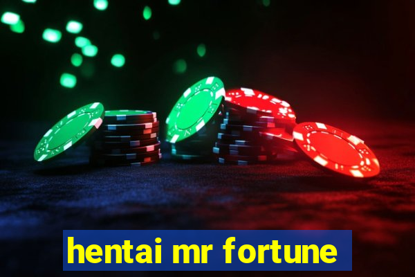 hentai mr fortune